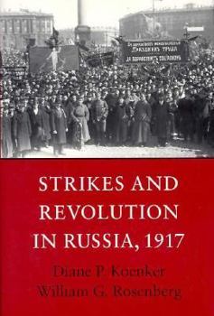 Hardcover Strikes and Revolution in Russia, 1917 Book