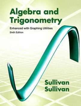 Hardcover Algebra & Trigonometry: Enhanced with Graphing Utilities Book