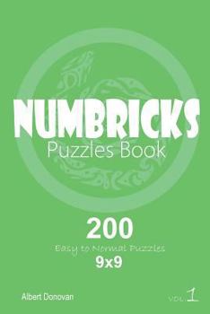 Paperback Numbricks - 200 Easy to Normal Puzzles 9x9 (Volume 1) Book