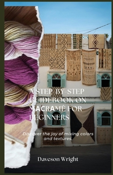 Paperback A Step-by-Step Guidebook on M&#1072;&#1089;r&#1072;mé for Beginners: D&#1110;&#1109;&#1089;&#1086;v&#1077;r th&#1077; j&#1086;&#1091; of m&#1110;x&#11 Book