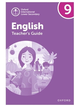 Paperback Oxford International Lower Secondary English Teachers Guide 9 Book