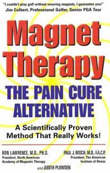 Paperback Magnet Therapy: The Pain Cure Alternative Book