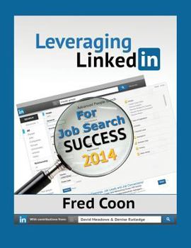 Paperback Leveraging LinkedIn: For Job Search Success 2014 Book