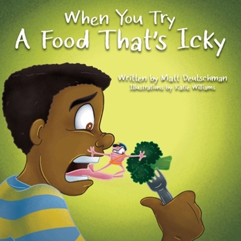 Paperback When You Try a Food That's Icky Book