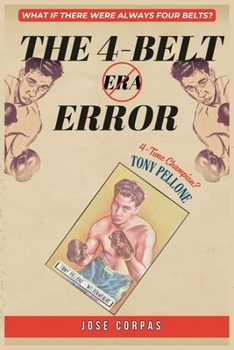 Paperback The 4-Belt Error: What If There Were Always Four Belts? Pellone Edition. Book