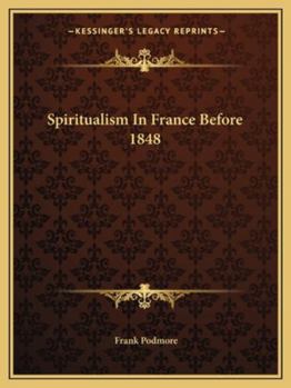 Paperback Spiritualism In France Before 1848 Book
