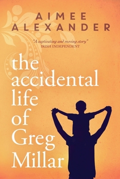 Paperback The Accidental Life of Greg Millar Book