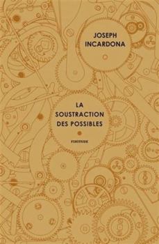 Paperback La soustraction des possibles [French] Book