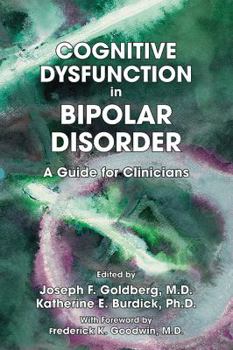 Paperback Cognitive Dysfunction in Bipolar Disorder: A Guide for Clinicians Book