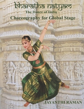 Paperback Bharatha Natyam: Choreography for Global Stage Book