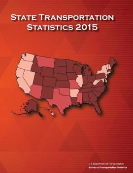Paperback State Transportation Statistics: 2015 Book