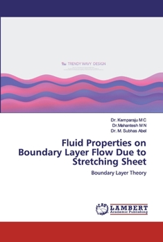 Paperback Fluid Properties on Boundary Layer Flow Due to Stretching Sheet Book