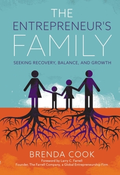 Hardcover The Entrepreneur's Family: Seeking Recovery, Balance, and Growth Book