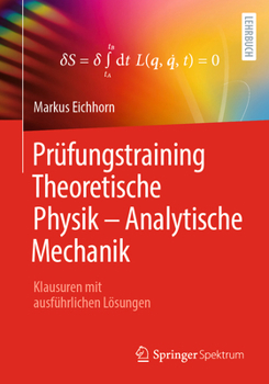Paperback Prüfungstraining Theoretische Physik - Analytische Mechanik: Klausuren Mit Ausführlichen Lösungen [German] Book