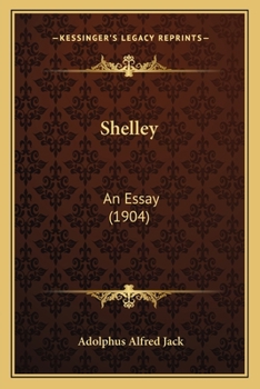 Paperback Shelley: An Essay (1904) Book