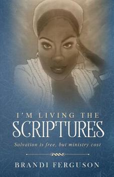 I'm Living The Scriptures: Salvation is free, but ministry cost