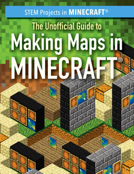 Paperback The Unofficial Guide to Making Maps in Minecraft(r) Book