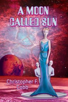 Paperback A Moon Called Sun Book