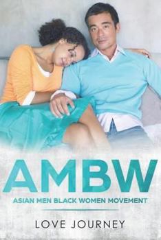Paperback Ambw: Asian Men Black Women Movement Book
