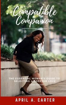 Paperback Compatible Companion: The Essential Woman's Guide to Selecting a Forever Love Book