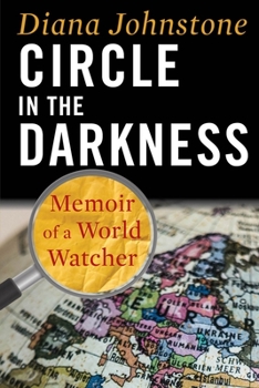 Paperback Circle in the Darkness: Memoir of a World Watcher Book