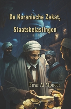 Paperback De Koranische Zakat, Staatsbelastingen [Dutch] Book