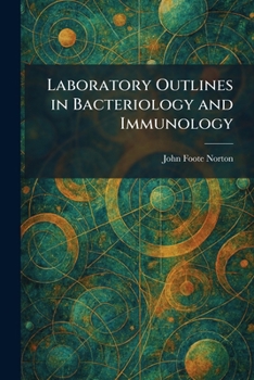 Laboratory Outlines in Bacteriology and Immunology