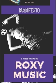Paperback Manifesto: Il Viaggio Art-Pop dei Roxy Music [Italian] Book