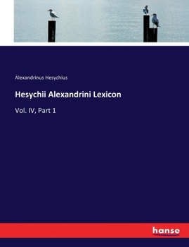 Paperback Hesychii Alexandrini Lexicon: Vol. IV, Part 1 [German] Book