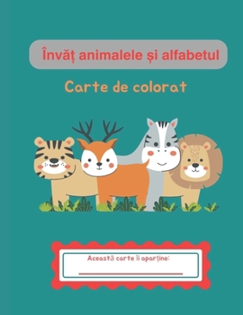 Înva? animalele ?i alfabetul: Carte de colorat (Romansch Edition)