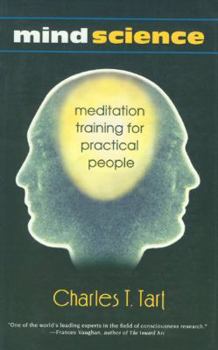 Paperback Mind Science: Meditation Training for Practical People Book
