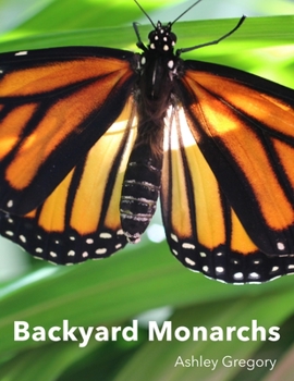 Paperback Backyard Monarchs Book