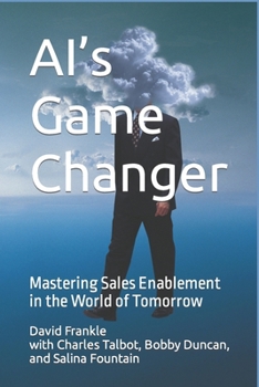 Paperback AI's Game Changer: Mastering Sales Enablement in the World of Tomorrow Book