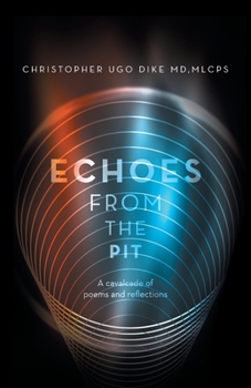 Paperback Echoes from the Pit: A Cavalcade of Poems and Reflections Book