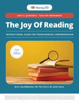 Paperback The Joy of Reading: Unit 5 (Teacher Workbook) (The Joy of Reading: Instructional Guide For Transforming Comprehension) Book