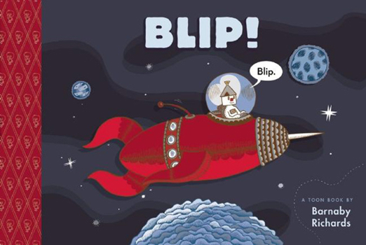 Blip!: TOON Level 1 - Book  of the Toon Books