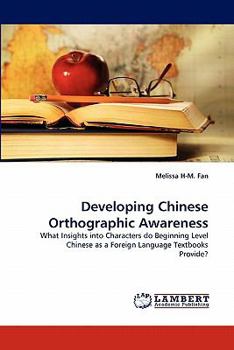Paperback Developing Chinese Orthographic Awareness Book