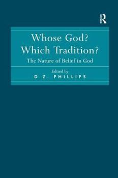 Hardcover Whose God? Which Tradition?: The Nature of Belief in God Book