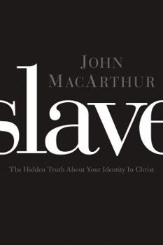Paperback Slave: The Hidden Truth about Your Identity in Christ Book