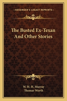 Paperback The Busted Ex-Texan And Other Stories Book