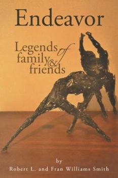 Paperback Endeavor: Legends of Family and Friends Book