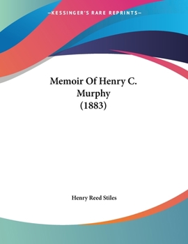 Paperback Memoir Of Henry C. Murphy (1883) Book