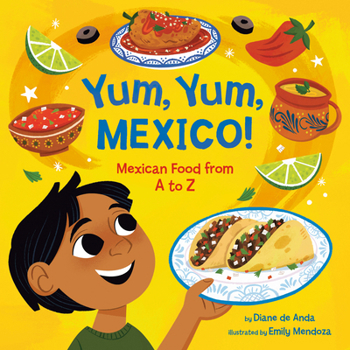 Board book Yum, Yum, Mexico!: Mexican Food from A to Z Book