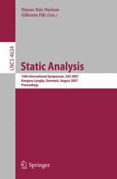 Paperback Static Analysis: 14th International Symposium, SAS 2007, Kongens Lyngby, Denmark, August 22-24, 2007, Proceedings Book