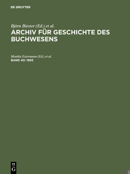 Hardcover Archiv für Geschichte des Buchwesens, Band 40, Archiv für Geschichte des Buchwesens (1993) [German] Book