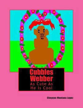 Paperback Cubbles Webber: Adventure In Having Fun Book