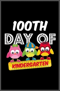 100 days of kindergarten: Notebook Journal for Kids & men , women…. with more than 100 lined page - Composition Size (6*9)