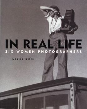 Hardcover In Real Life: Six Women Photographers Book