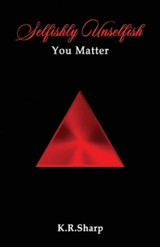 Paperback Selfishly Unselfish: You Matter Book