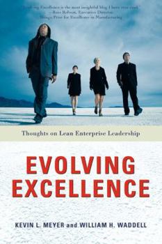 Paperback Evolving Excellence: Thoughts on Lean Enterprise Leadership Book